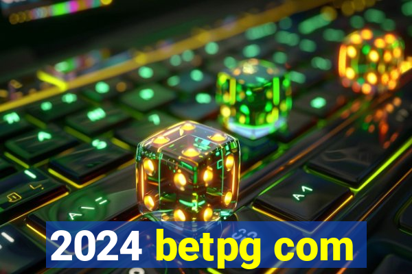 2024 betpg com